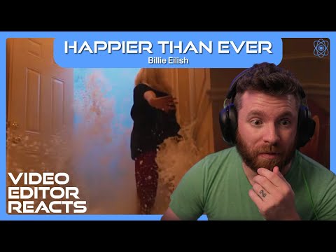 Video Editor Reacts to Billie Eilish – Happier Than Ever