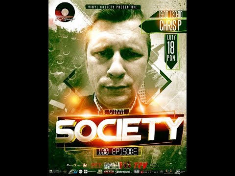 Vinyl Society pres.CHR!S P In The Mix Episode 100 [Classic Trance]