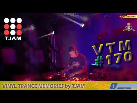 VINYL TRANCE MEMORIES by TJAM / EPISODE #170