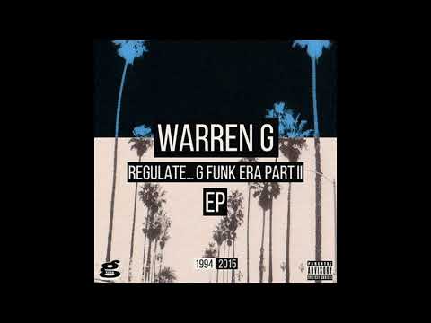 Warren G – Regulate…G-Funk Era Part II (Full album) (2015)