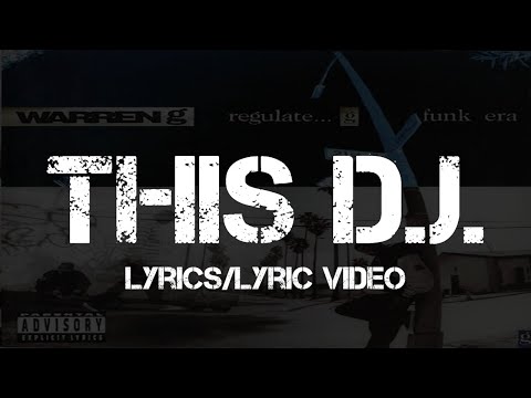 Warren G – This D.J. (Lyrics/Lyric Video)