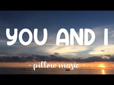You & I – Lady Gaga (Lyrics) 🎵