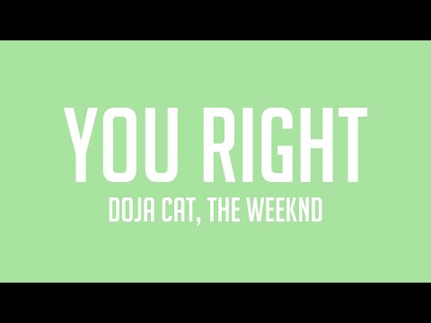You Right – Doja Cat, The Weeknd (Lyrics Version) ☄