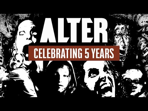 Horror Trailer “Celebrating 5-Years” | ALTER