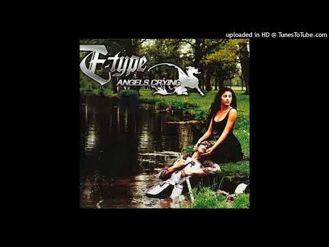 E-Type – Angels Crying (Extended Version)