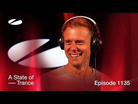 A State of Trance Episode 1135 (@astateoftrance )