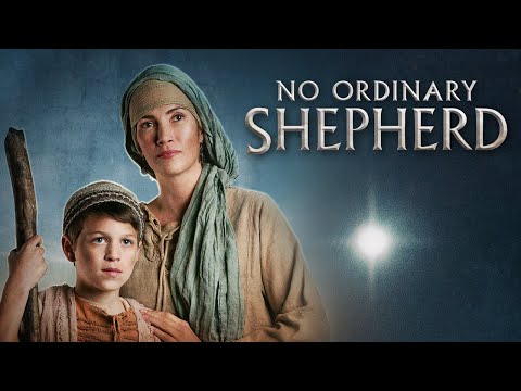 No Ordinary Shepherd | Free Christian movie