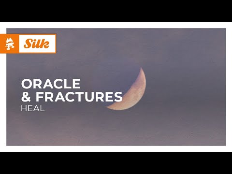 ORACLE & Fractures – Heal [Monstercat Release]