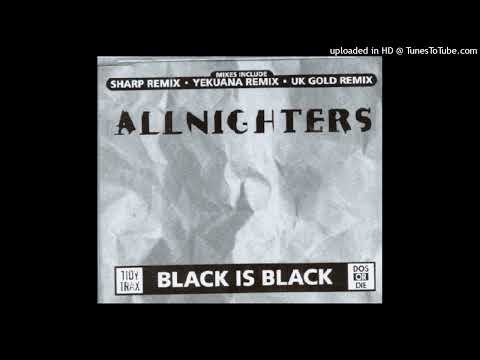 Allnighters – Black Is Black (Original)