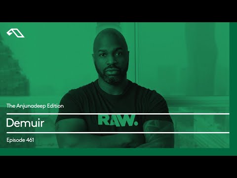 The Anjunadeep Edition 461 with Demuir
