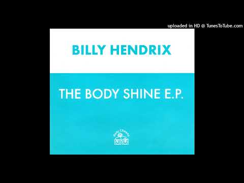 Billy Hendrix – Body Shine (Original Radio Edit)