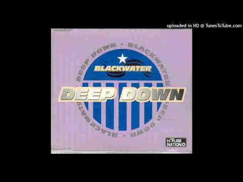Blackwater – Deep Down (Radio Version)