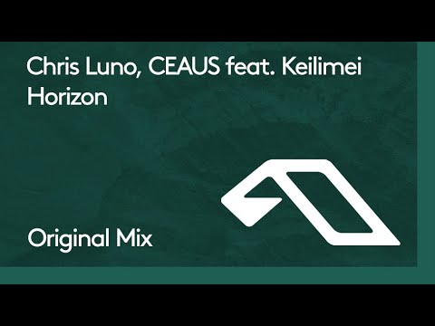 Chris Luno & CEAUS feat. Keilimei – Horizon