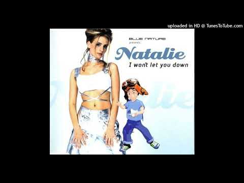 Blue Nature feat. Natalie – I Won’t Let You Down (Radio Edit)