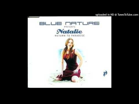 Blue Nature feat. Natalie – Return To Paradise (Radio Edit)