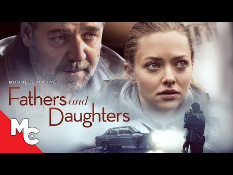 Fathers And Daughters | Full Movie | Emotional Drama | Russell Crowe | Amanda Seyfried