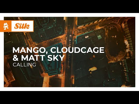 Mango, Cloudcage & Matt Sky – Calling [Monstercat Release]