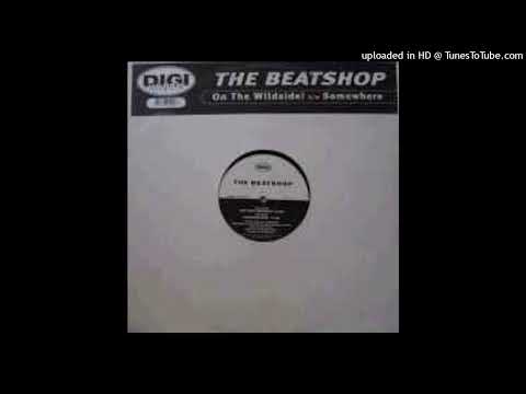 The Beatshop – On The Wildside!