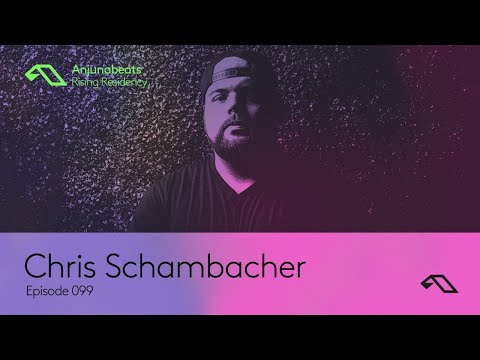 The Anjunabeats Rising Residency 099 with Chris Schambacher