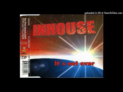 Inhouse – It’s Not Over (Ravebase Remix)