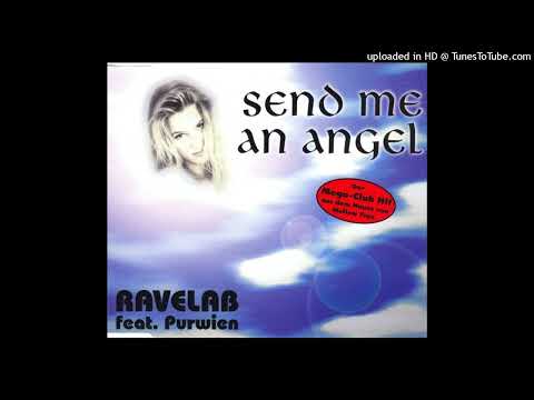 Ravelab feat. Purwien – Send Me An Angel (Mega’Lo Mania Mix)