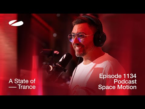 Space Motion – A State Of Trance Episode 1134 Podcast