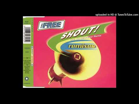 The Free – Shout! (DJ Quicksilver Remix)