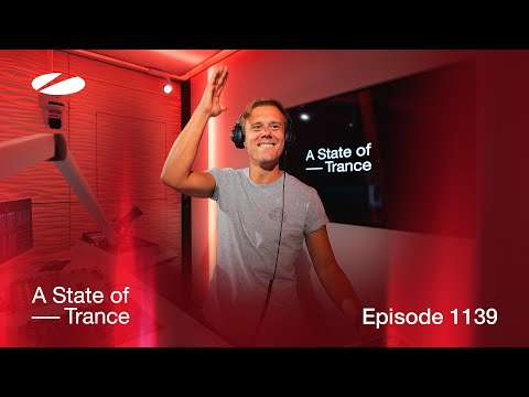 A State of Trance Episode 1139 (@astateoftrance )