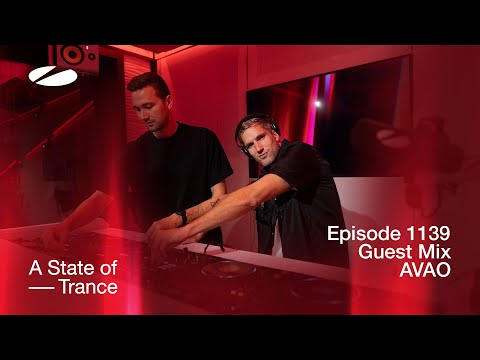 AVAO – A State of Trance Episode 1139 Guest Mix