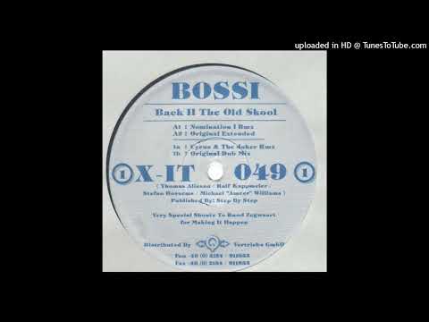 Bossi – Back II The Old Skool (Nomination I Remix)