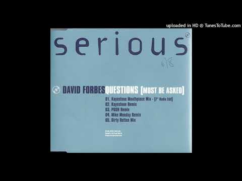 David Forbes – Questions (Must Be Asked) (Kayestone Mouthpiece Mix – 7” Radio Edit)