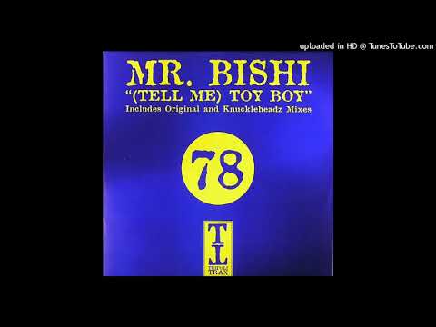 Mr. Bishi – (Tell Me) Toy Boy (Original Mix)