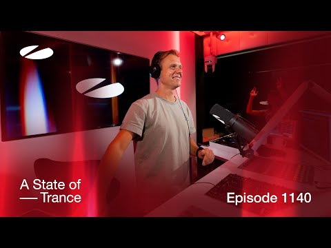 A State of Trance Episode 1140 (@astateoftrance )
