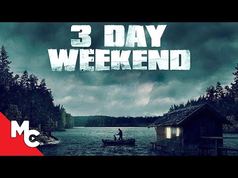3 Day Weekend | Full Movie | Survival Thriller | Maya Stojan
