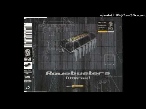 Ravebusters – Mitrax (Aqualite Mix)