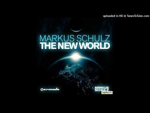 Markus Schultz – The New World (Radio Edit)