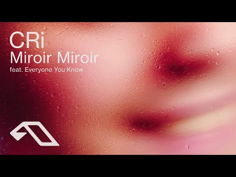 CRi feat. Everyone You Know – Miroir Miroir (@CRiMusic )