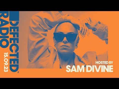 Defected Radio Show Hosted by Sam Divine 15.9.2023