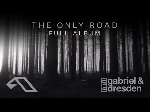Gabriel & Dresden – The Only Road | Full Album (@gabrielanddresdenTV)