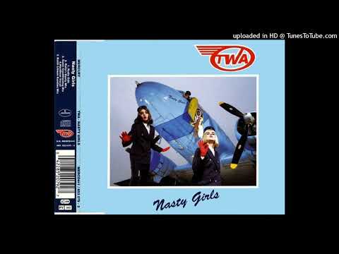 TWA – Nasty Girls (Hardfloor Extended Vocal)