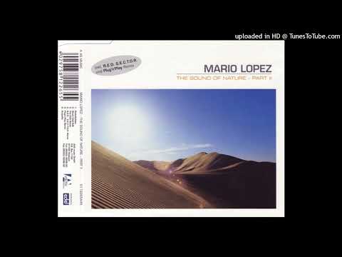 Mario Lopez – The Sound Of Nature Part II (Plug N Play Mix)