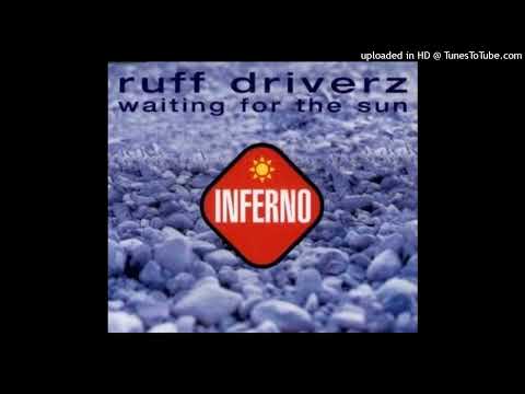 Ruff Driverz – Waiting For The Sun (Radio Edit)