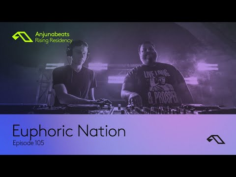 The Anjunabeats Rising Residency 105 with Euphoric Nation