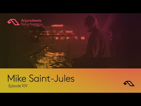 The Anjunabeats Rising Residency 109 with Mike Saint-Jules