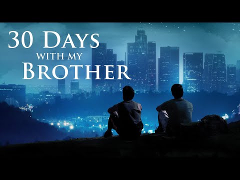30 Days With My Brother | Family Drama | Adrián Núñez | Omar Mora | Michael May