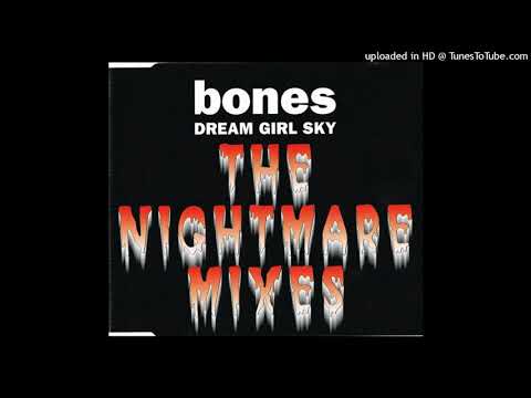 Bones – Dream Girl Sky (JPO & Beam Nightmare Mix)