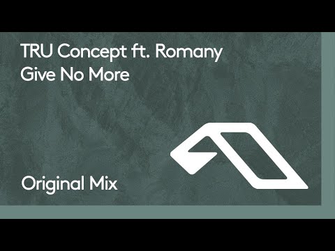 TRU Concept feat. Romany – Give No More