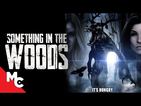 Something in the Woods | Full Movie | Survival Horror