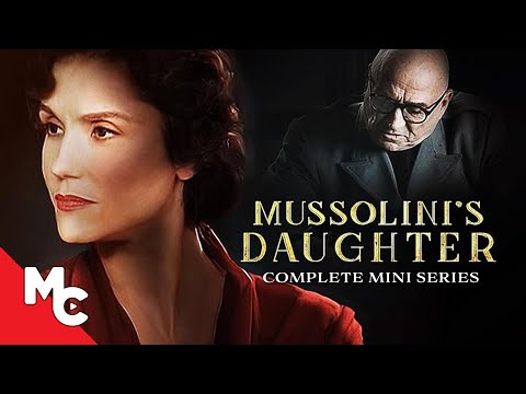 Mussolini’s Daughter | Full Movie | Epic Drama | Complete Mini Series | True Story