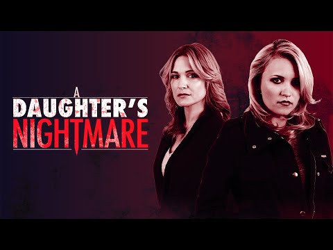 A Daughter’s Nightmare (2014) | Full Movie | Emily Osment | Paul Johansson | Victoria Pratt